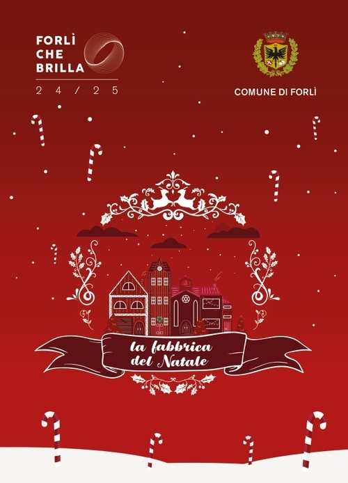 Forlì che Brilla IV Edizione - La Fabbrica del Natale