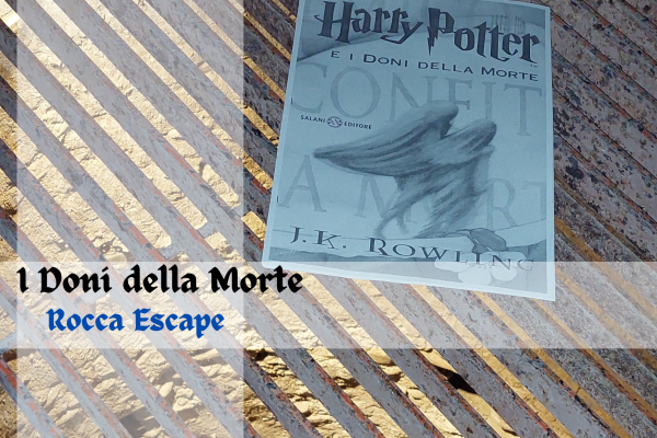 Rocca Escape – I doni della morte