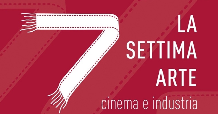 La Settima Arte - Cinema e Industria