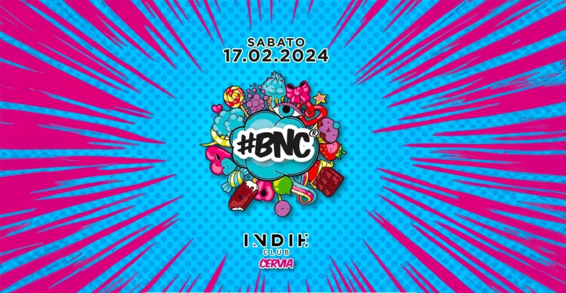 BNC alle INDIE!