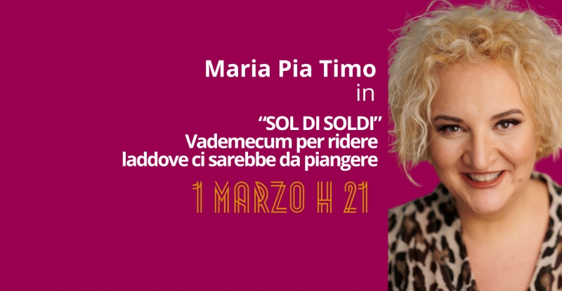 Maria Pia Timo: Sol di soldi